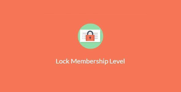 Paid Memberships Pro – Lock Membership Level