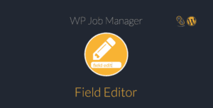 Wp Job Manager Field Editor
