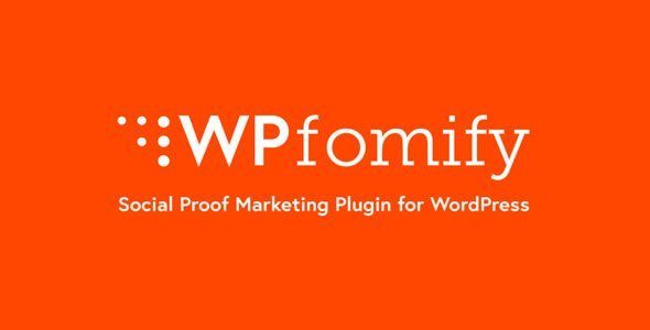 Wpfomify – Spcial Proof And Fomo Marketing Wordpress Plugin
