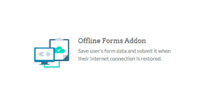 WPForms – Offline Forms addon
