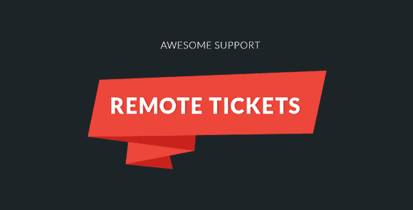 Awesome Support – Remote Tickets