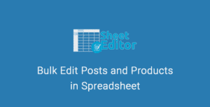 wp-sheet-editor-premium