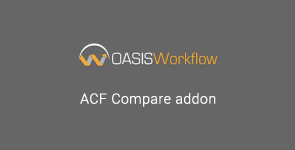 Oasis Workflow ACF Compare