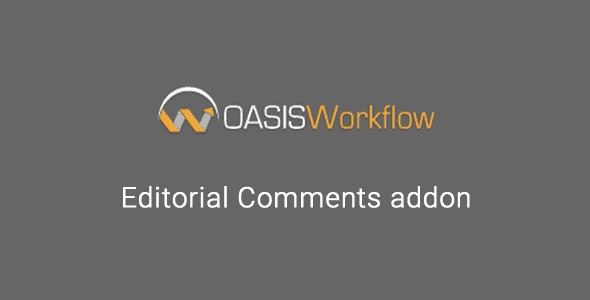 Oasis Workflow Editorial Comments