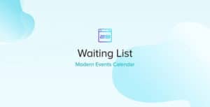 Modern Events Calendar – Waiting List Addon