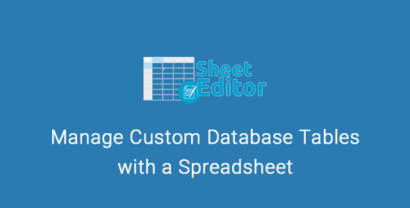 WP Sheet Editor – Custom Database Tables Premium
