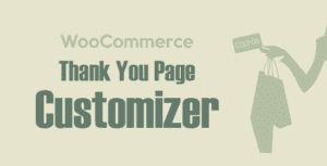 woocommerce-thank-you-page-customizer