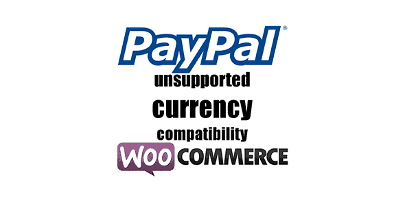 woocommerce-paypal-unsupported-currency-compatibility-plugin