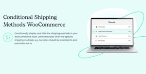 flexible-conditional-shipping-methods-woocommerce